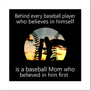 Behind Every Baseball Player Is A Mom That Believes Posters and Art